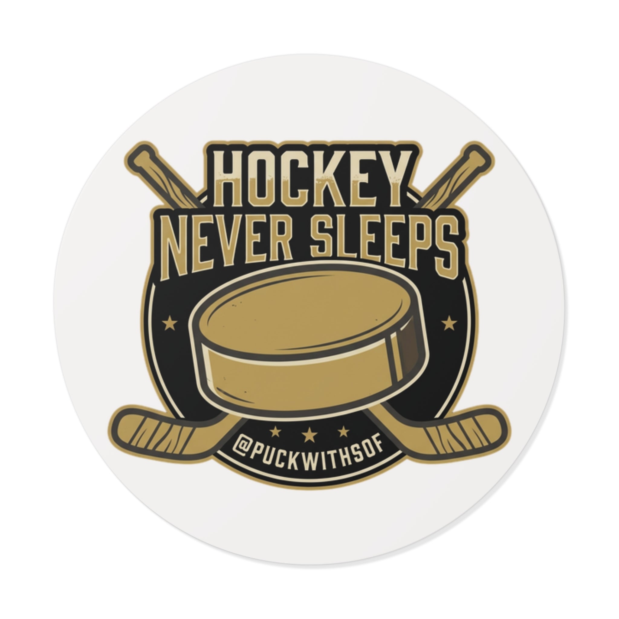 Hockey Never Sleeps Round Vinyl Sticker – Hockey Puck & Crossed Sticks Decal