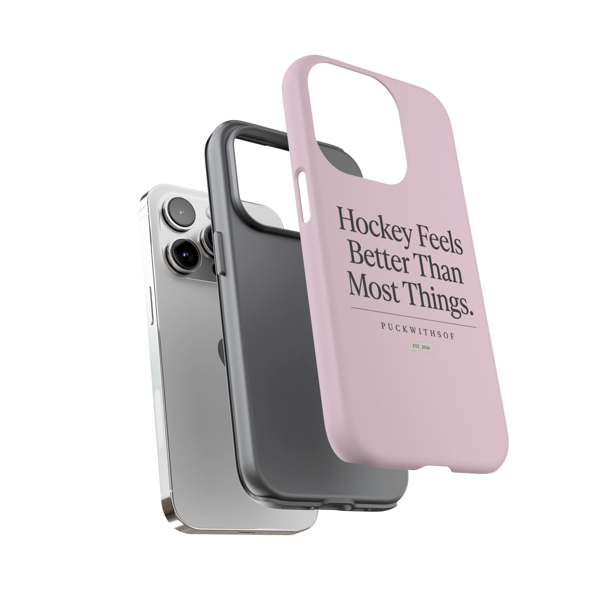 Hockey Feels Better Than Most Things Phone Case