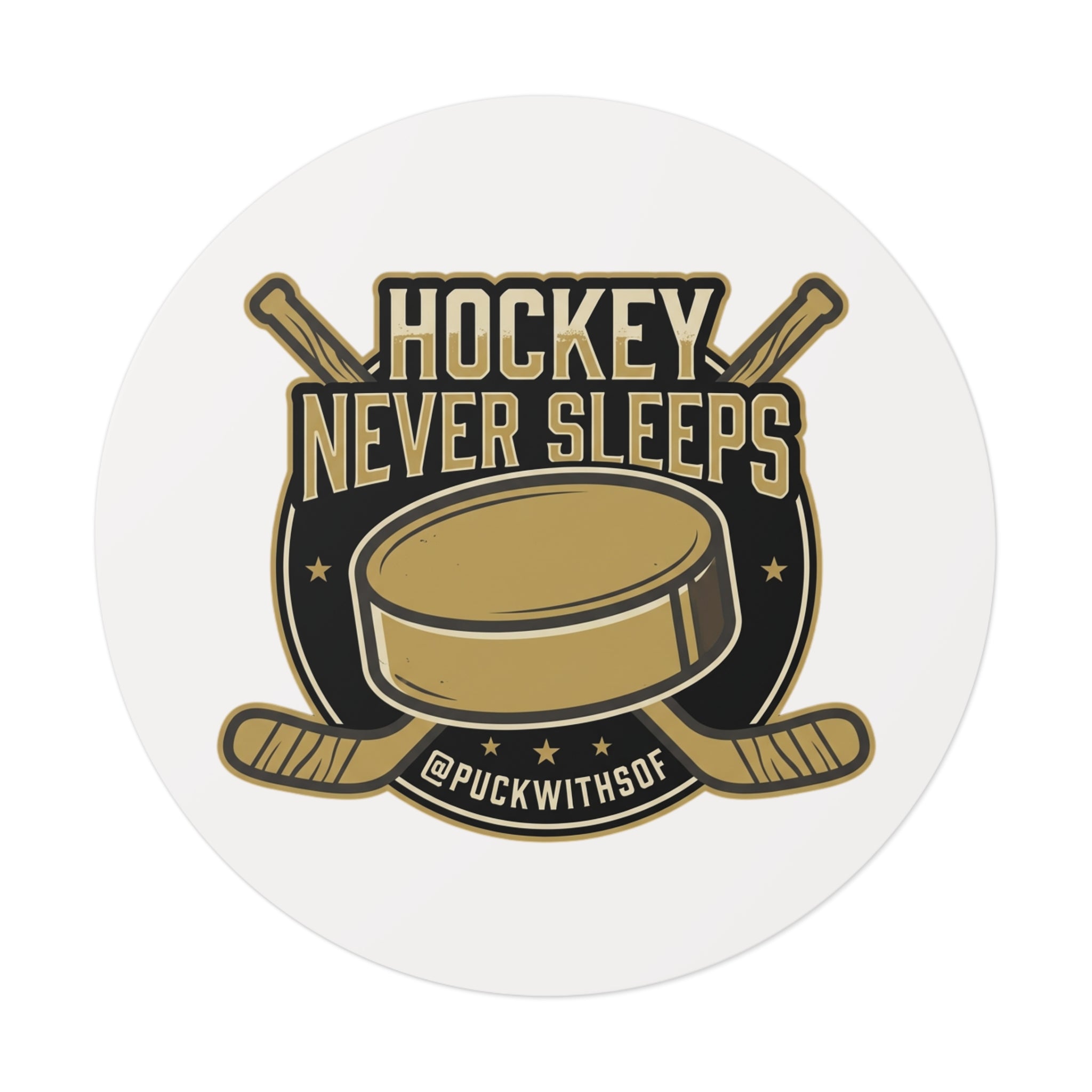 Hockey Never Sleeps Round Vinyl Sticker – Hockey Puck & Crossed Sticks Decal