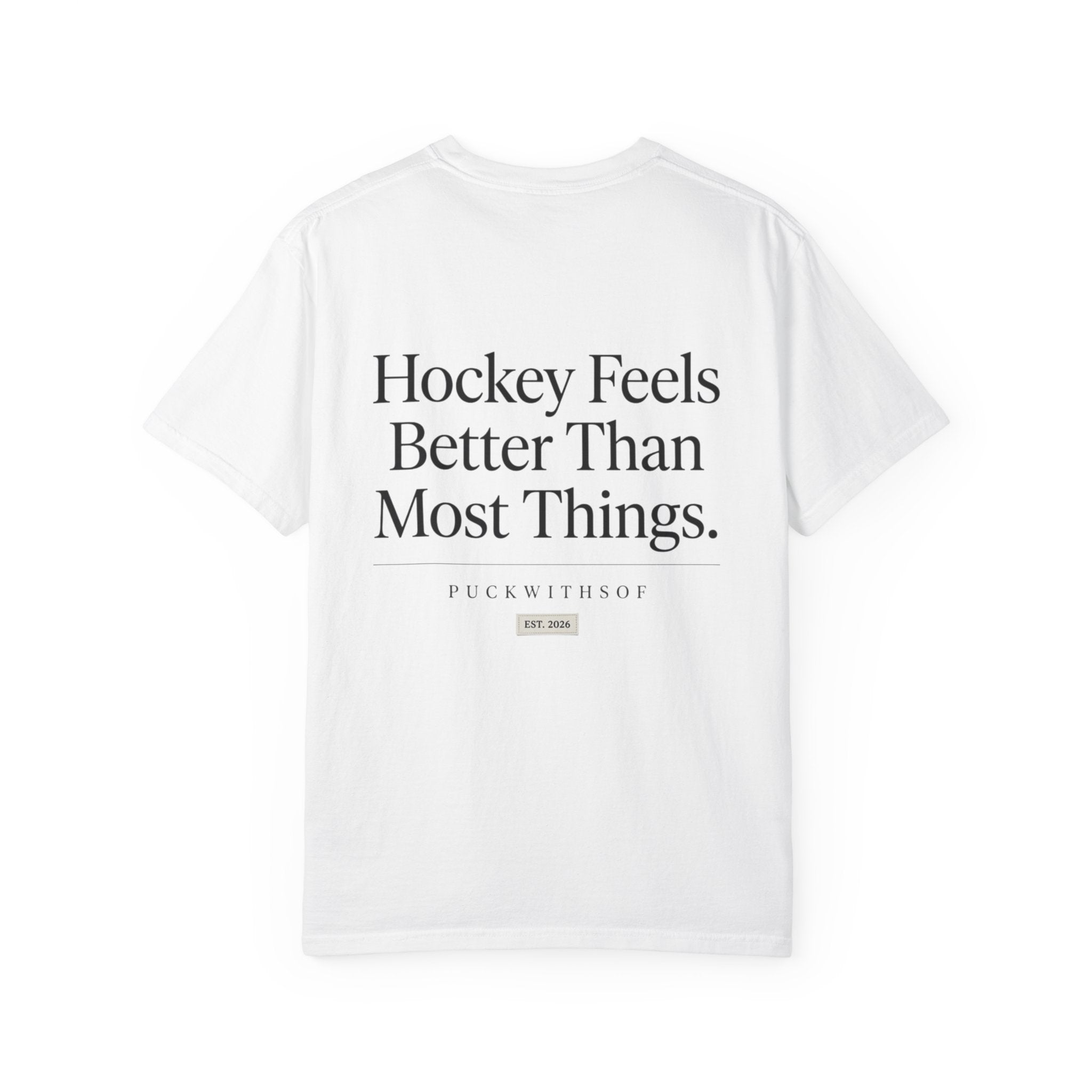 Hockey Feels Better Than Most Things PWS T-Shirt
