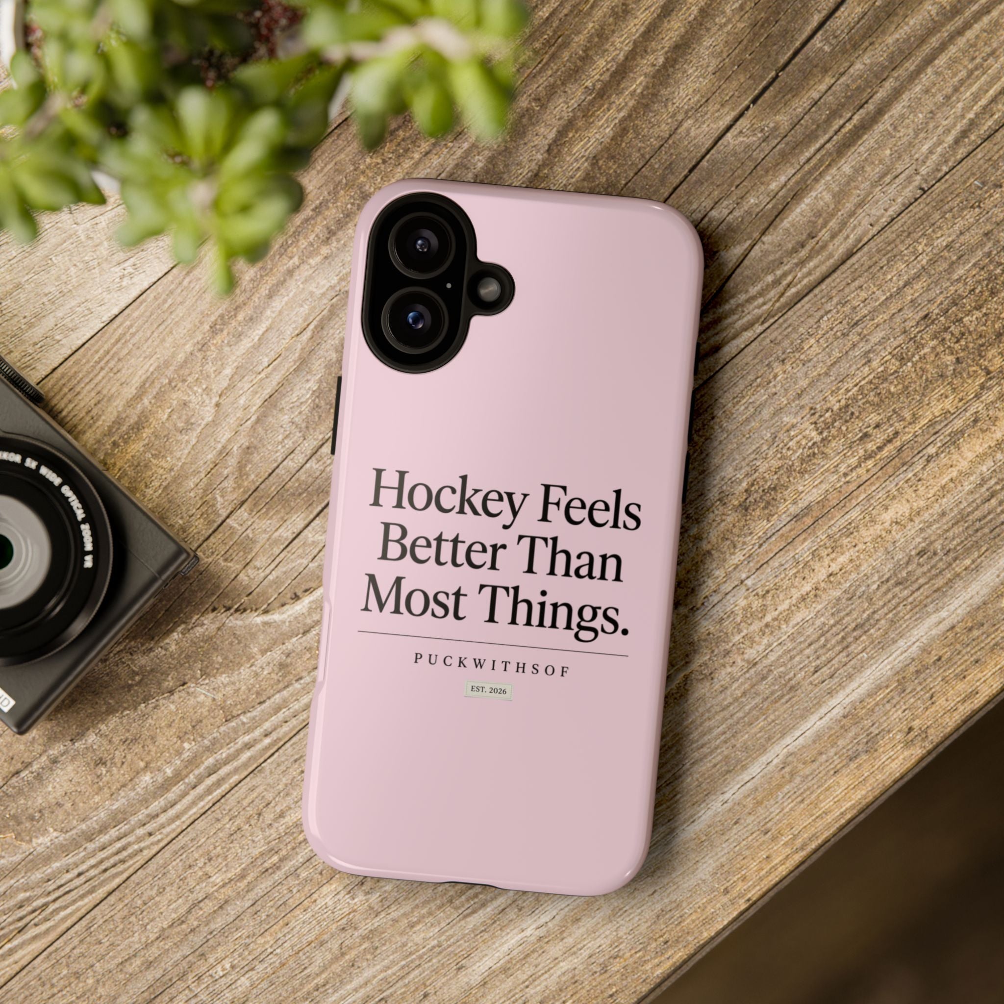 Hockey Feels Better Than Most Things Phone Case