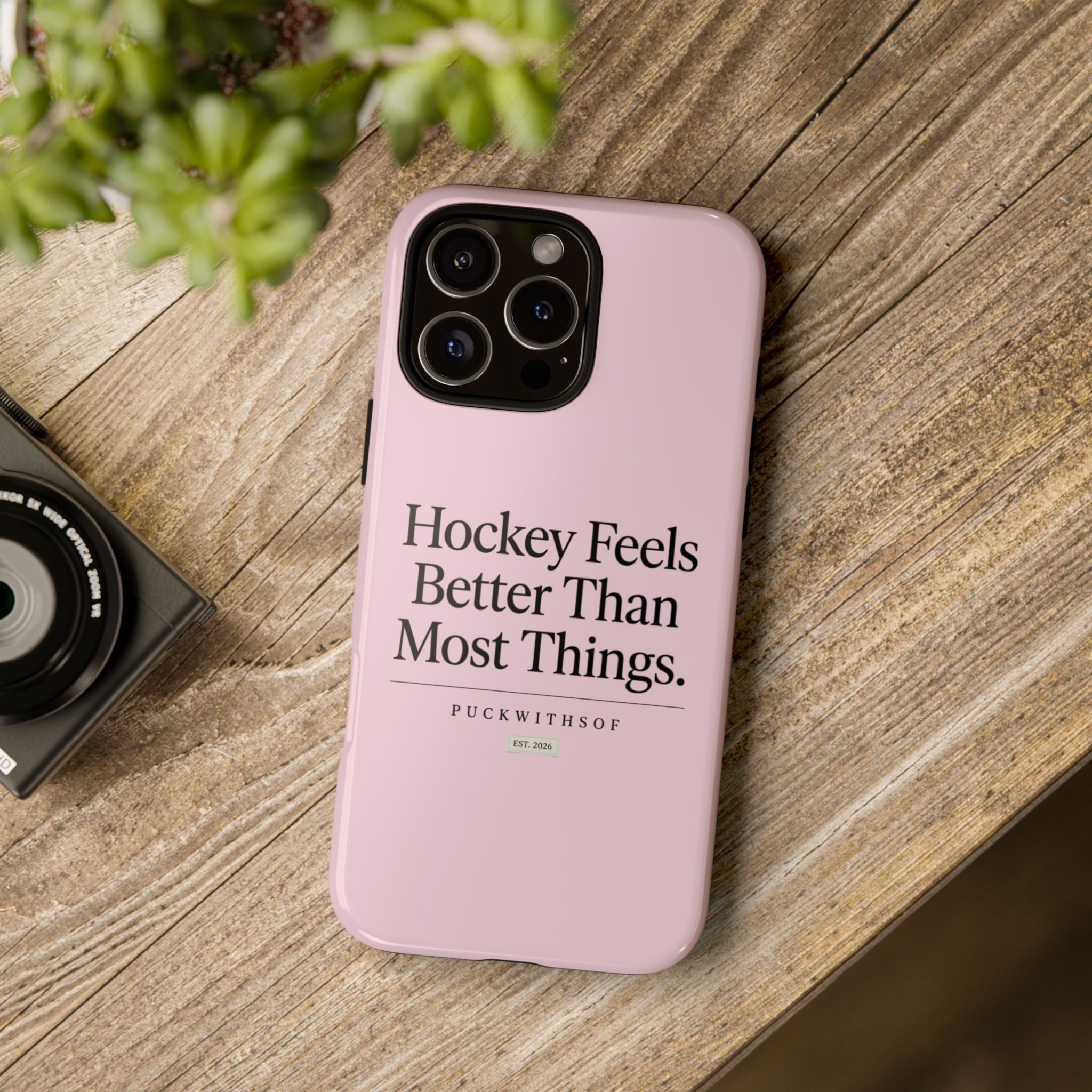 Hockey Feels Better Than Most Things Phone Case