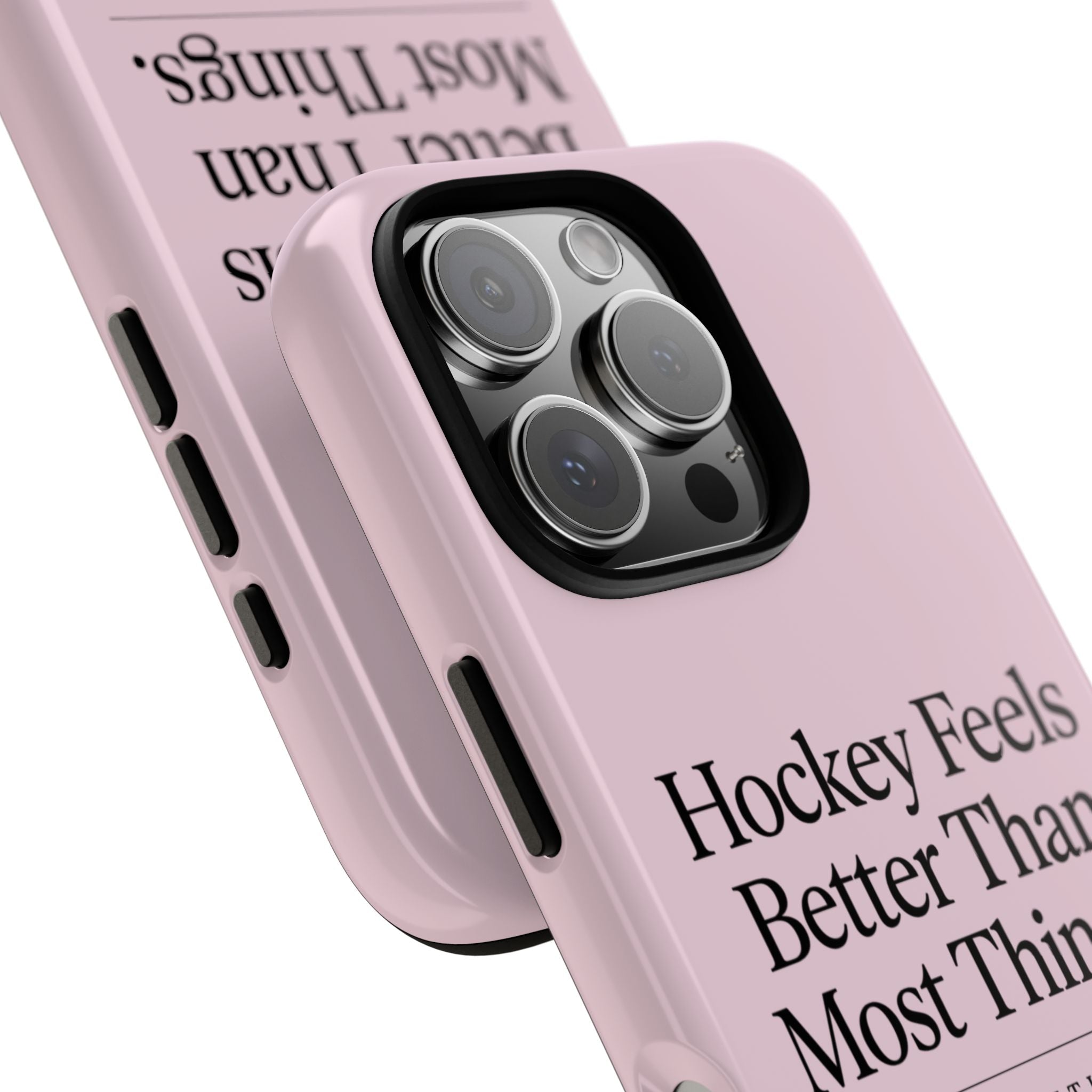Hockey Feels Better Than Most Things Phone Case
