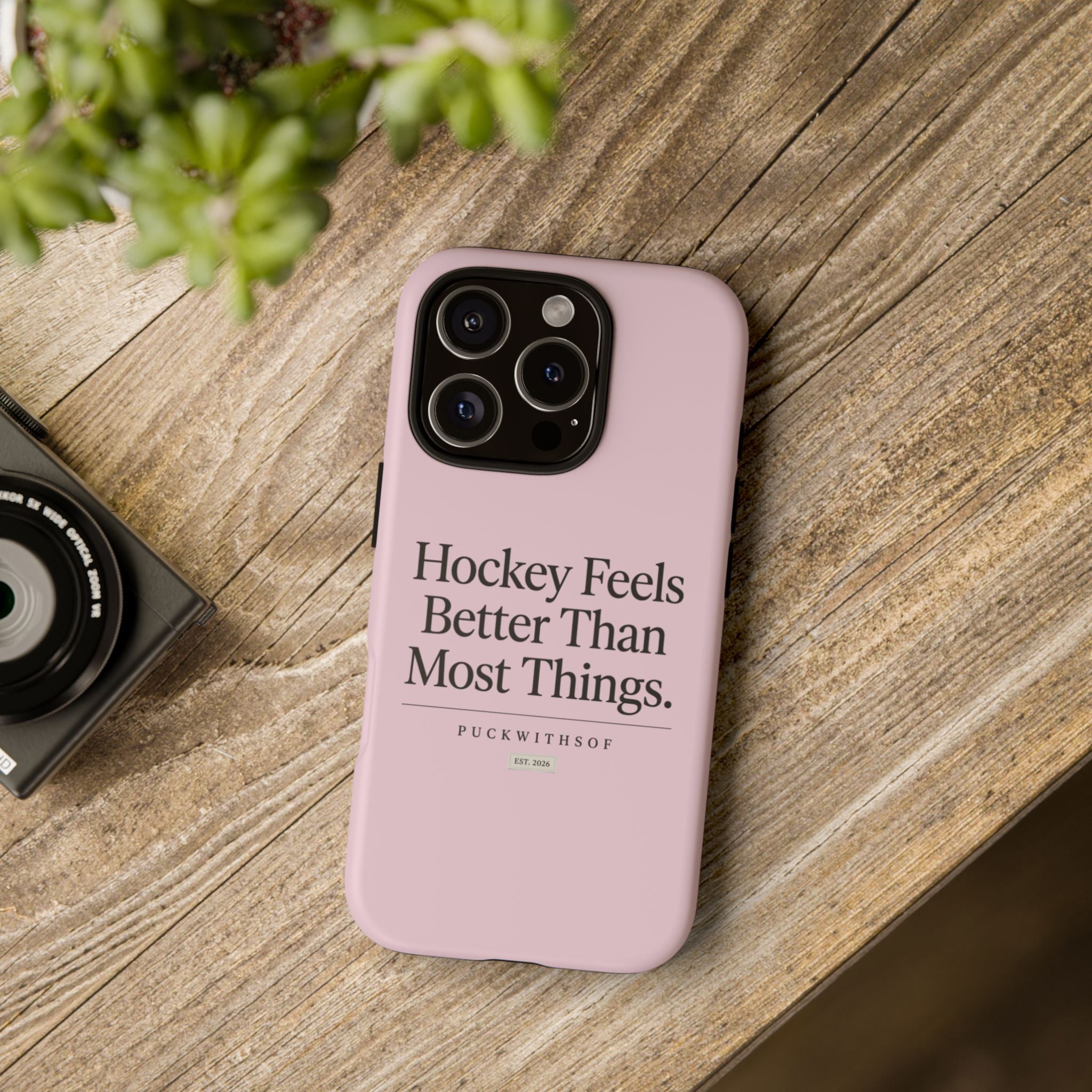 Hockey Feels Better Than Most Things Phone Case